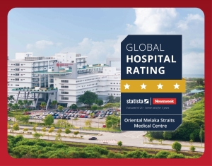 Oriental Melaka Straits Medical Centre ranked among Malaysia’s best in ‘Newsweek’ 2025 global ranking